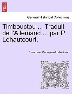 portada Timbouctou ... Traduit de L'Allemand ... Par P. Lehautcourt. (in French)