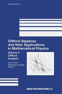 portada Clifford Algebras and Their Applications in Mathematical Physics: Volume 2: Clifford Analysis
