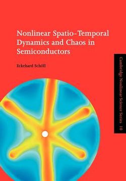 portada Nonlinear Spatio-Temporal Dynamics and Chaos in Semiconductors (Cambridge Nonlinear Science Series) (en Inglés)