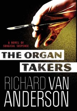portada The Organ Takers: A Novel of Surgical Suspense (in English)