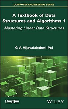 portada A Textbook of Data Structures and Algorithms, Volume 1: Mastering Linear Data Structures (Textbook of Data Structures and Algorithms, 1)
