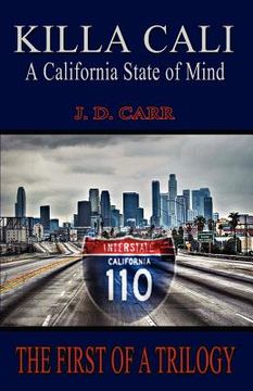 portada killa cali: a california state of mind (en Inglés)