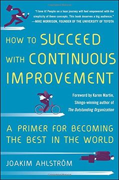 portada How to Succeed with Continuous Improvement: A Primer for Becoming the Best in the World (Business Books) (en Inglés)