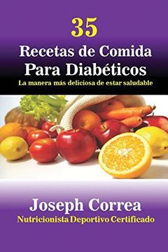 portada 35 Recetas de Cocina Para Diabéticos: La Manera más Deliciosa de Estar Saludable (in Spanish)