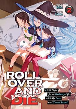 portada Roll Over and die Light Novel 02 (Roll Over and Die: I Will Fight for an Ordinary Life With my Love and Cursed Sword! (Light Novel)) 