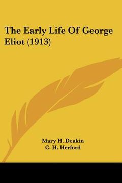 portada the early life of george eliot (1913) (en Inglés)