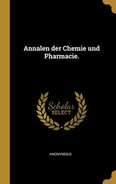 portada Annalen der Chemie und Pharmacie. (en Alemán)