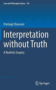 portada Interpretation Without Truth: A Realistic Enquiry (Law and Philosophy Library) (in English)