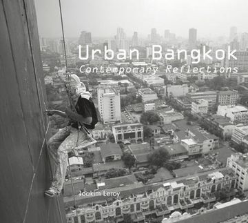 portada Urban Bangkok: Contemporary Reflections: A Photographic Journey in the Streets of Bangkok 
