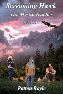 portada Screaming Hawk: The Mystic Teacher Book 3 (en Inglés)