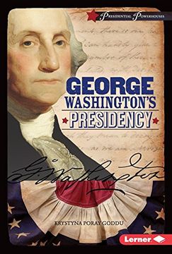 portada George Washington's Presidency (Presidential Powerhouses)