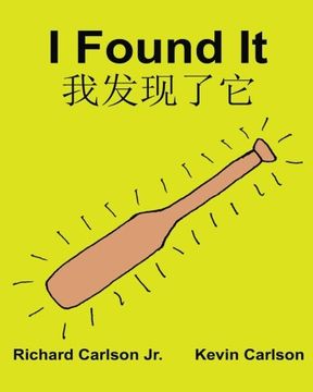 portada I Found It : Children's Picture Book English-Chinese Simplified Mandarin (Bilingual Edition) (www.rich.center)
