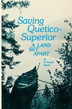 portada Saving Quetico Superior: A Land set Apart (en Inglés)