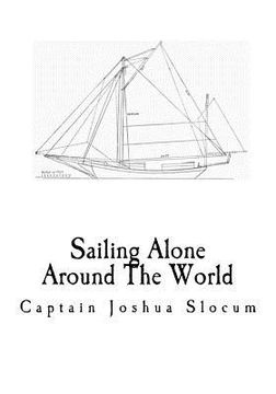 portada Sailing Alone Around The World: A Sailing Memoir (en Inglés)