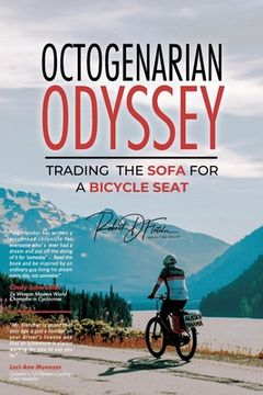 portada Octogenarian Odyssey: Trading the Sofa for a Bicycle Seat (en Inglés)