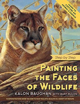 portada Painting the Faces of Wildlife: Step by Step (en Inglés)