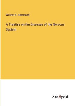 portada A Treatise on the Diseases of the Nervous System (en Inglés)