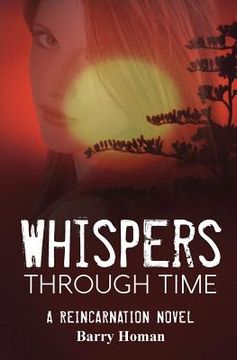 portada Whispers Through Time: A reincarnation novel (en Inglés)