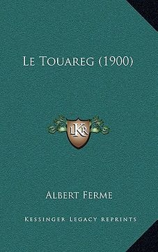 portada Le Touareg (1900) (en Francés)