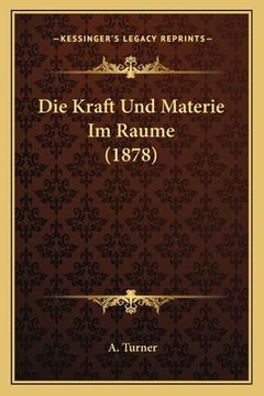 portada Die Kraft Und Materie Im Raume (1878) (en Alemán)