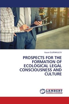 portada Prospects for the Formation of Ecological Legal Consciousness and Culture