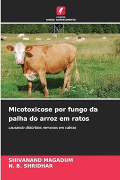 portada Micotoxicose por Fungo da Palha do Arroz em Ratos (en Portugués)
