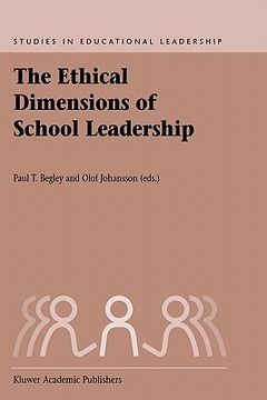 portada the ethical dimensions of school leadership (en Inglés)
