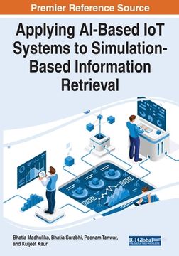 portada Applying AI-Based IoT Systems to Simulation-Based Information Retrieval (en Inglés)