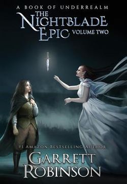 portada The Nightblade Epic Volume Two: A Book of Underrealm (en Inglés)