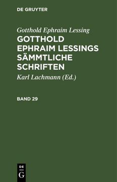 portada Gotthold Ephraim Lessing: Gotthold Ephraim Lessings Sämmtliche Schriften. Band 29 (en Alemán)