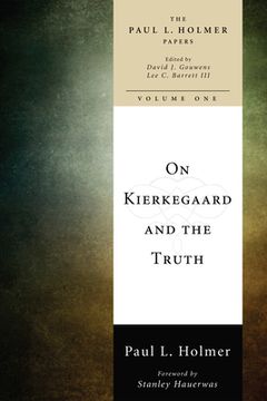 portada On Kierkegaard and the Truth (en Inglés)