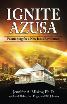 portada Ignite Azusa: Positioning for a new Jesus Revolution (en Inglés)