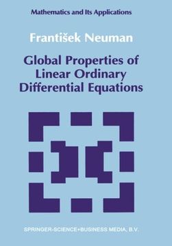 portada Global Properties of Linear Ordinary Differential Equations (Mathematics and its Applications)