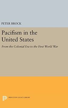 portada Pacifism in the United States: From the Colonial era to the First World war (Princeton Legacy Library) (en Inglés)