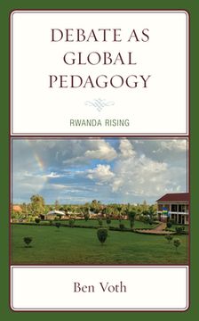 portada Debate as Global Pedagogy: Rwanda Rising 