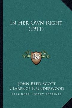 portada in her own right (1911) (en Inglés)