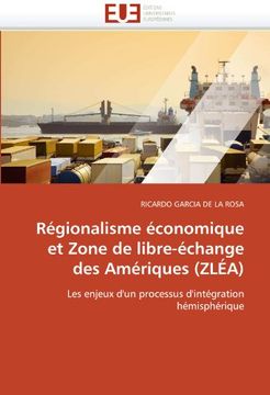 portada Regionalisme Economique Et Zone de Libre-Echange Des Ameriques (Zlea)