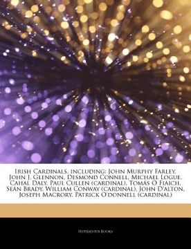 portada articles on irish cardinals, including: john murphy farley, john j. glennon, desmond connell, michael logue, cahal daly, paul cullen (cardinal), tom '