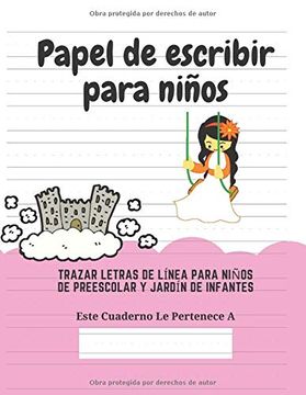 portada Papel de Escribir Para Niños: 100 Páginas de Práctica de Escritura Para Niños de 3 a 6 Años