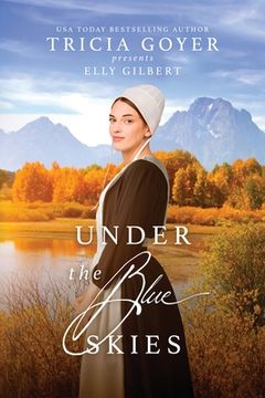 portada Under the Blue Skies: A Big Sky Amish Novel LARGE PRINT Edition