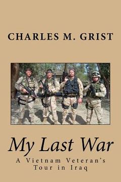 portada My Last War: A Vietnam Veteran's Tour in Iraq (en Inglés)