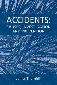 portada Accidents: Causes, Investigation and Prevention (en Inglés)