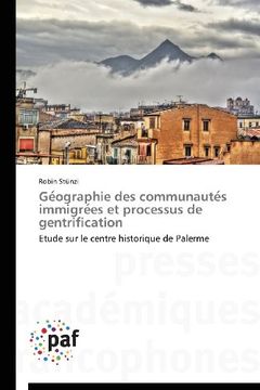 portada GE Ographie Des Communaute S Immigre Es Et Processus de Gentrification