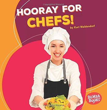 portada Hooray for Chefs! (Bumba Books: Hooray for Community Helpers!)