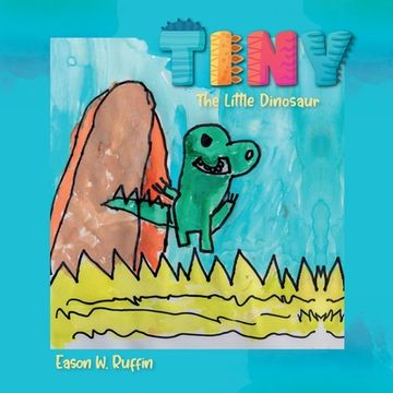 portada Tiny the Little Dinosaur (in English)