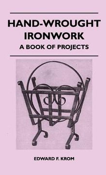 portada hand-wrought ironwork - a book of projects (en Inglés)