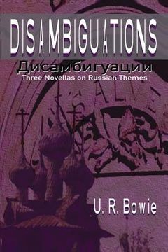 portada Disambiguations: Three Novellas on Russian Themes (en Inglés)