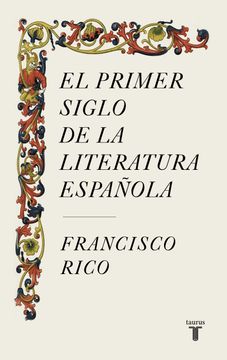 portada El Primer Siglo de la Literatura Española (in Spanish)