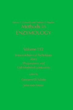 portada immunochemical techniques, part j: phagocytosis and cell-mediated cytotoxicity: volume 132: immunochemical techniques part j (en Inglés)