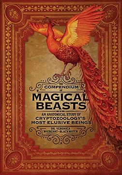 portada The Compendium of Magical Beasts: An Anatomical Study of Cryptozoology's Most Elusive Beings 